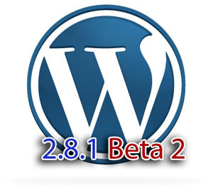 Beta 2 of WordPress 2.8.1 Released